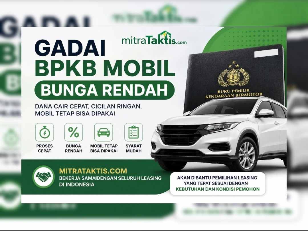 Gadai BPKB Mobil Bunga Rendah: Solusi Dana Cepat Cair dengan Cicilan Ringan
