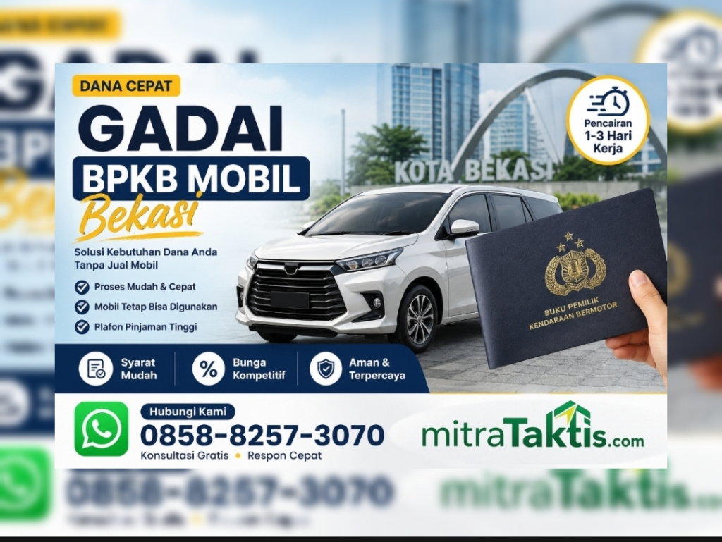 Butuh Dana Cepat di Bekasi, Apakah Gadai BPKB Mobil Bisa Jadi Solusi?