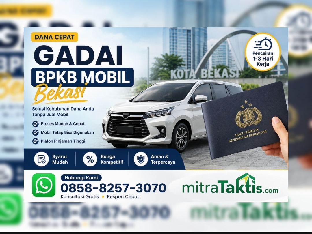 Butuh Dana Cepat di Bekasi, Apakah Gadai BPKB Mobil Bisa Jadi Solusi?