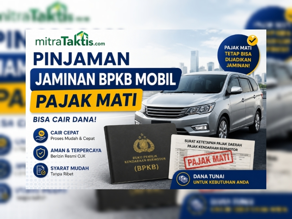 Pinjaman BPKB Mobil Pajak Mati, Apakah Bisa? Ini Penjelasan Lengkapnya