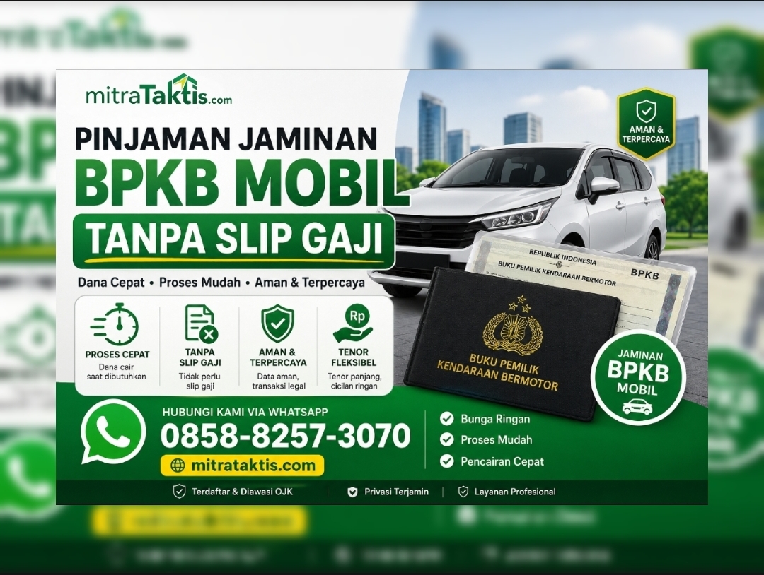 Pinjaman BPKB Mobil Tanpa Slip Gaji, Apakah Bisa? Ini Penjelasan Lengkap Tahun 2026