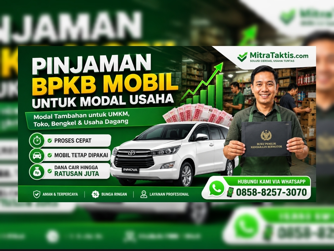 Pinjaman BPKB Mobil untuk Modal Usaha, Solusi Tambah Modal Tanpa Menjual Kendaraan